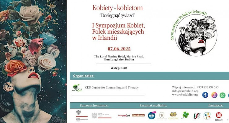 I Sympozjum Kobiet, Polek mieszkających w Irlandii już w ten weekend